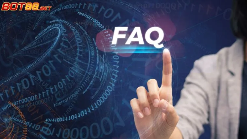 FAQ nhà cái BOT88