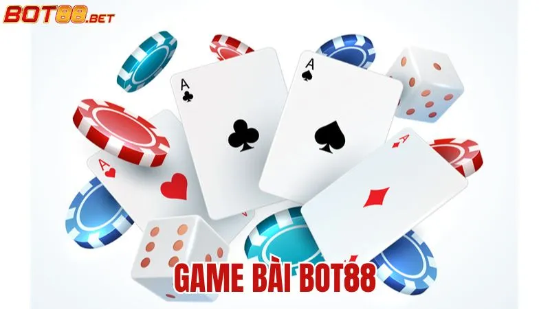 Game Bài BOT88