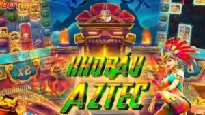 Kho Báu Aztec BOT88