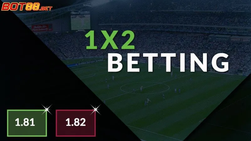Ký hiệu Kèo Châu Âu 1x2 là gì?