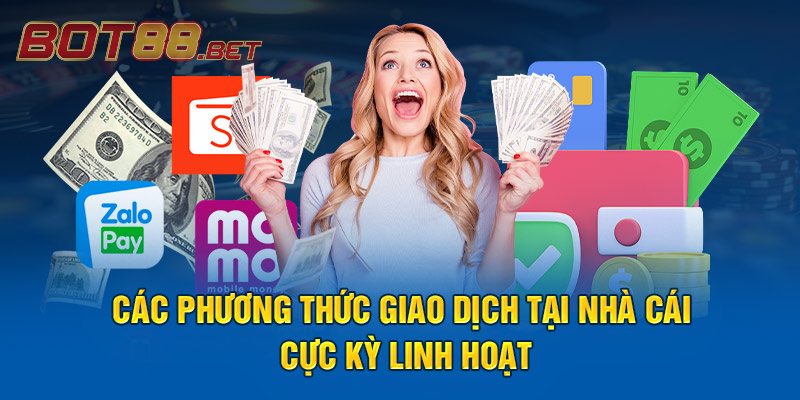 Các cách nạp tiền phổ biến tại BOT88