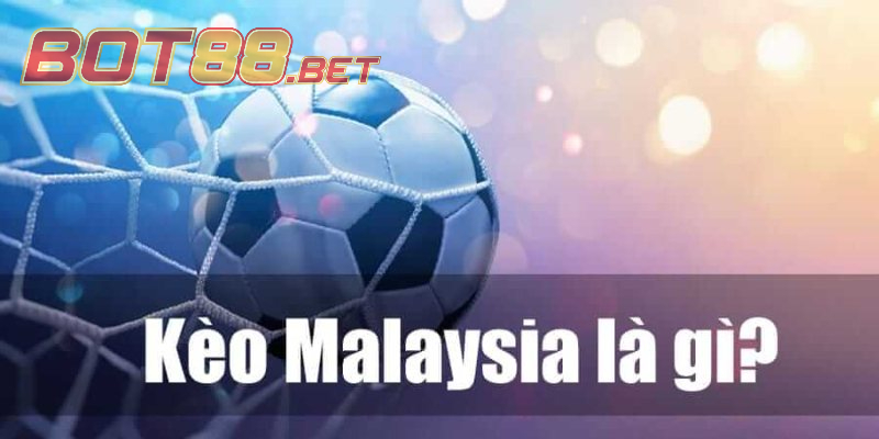 Chiến thuật chơi kèo Malay hiệu quả