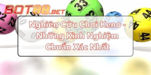 Nghiên Cứu Chơi Keno
