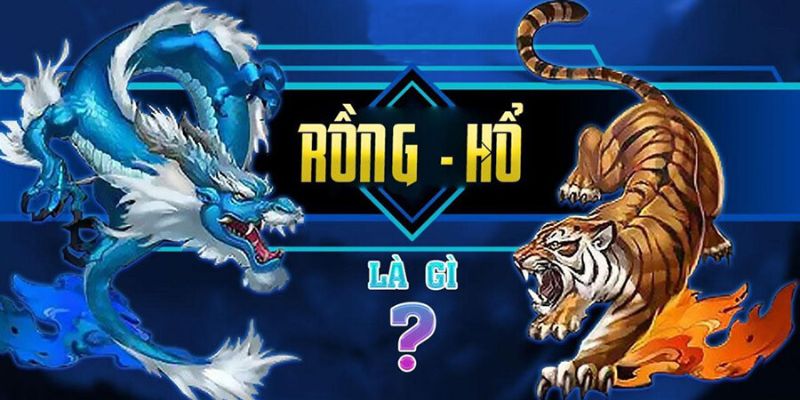 Rồng Hổ Tại BOT88 – Bí Kíp Chinh Phục Sòng Bài 1 Rồng Hổ là gì